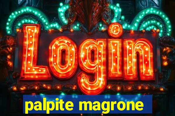 palpite magrone