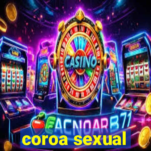 coroa sexual