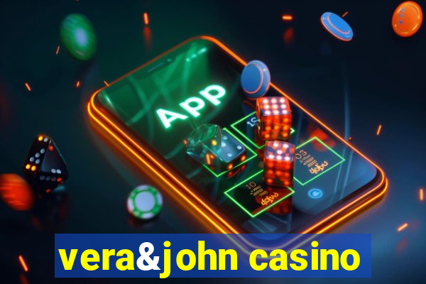 vera&john casino