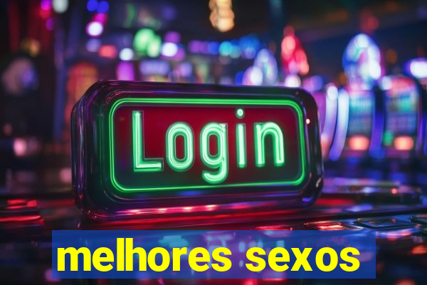 melhores sexos