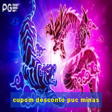 cupom desconto puc minas