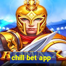 chill bet app