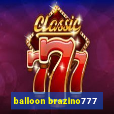 balloon brazino777