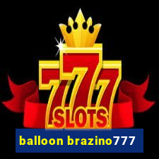 balloon brazino777