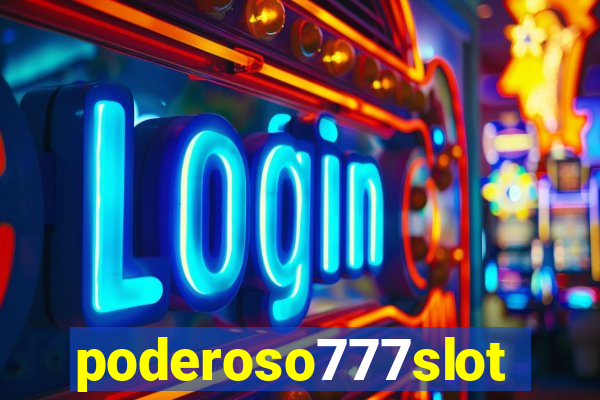 poderoso777slots