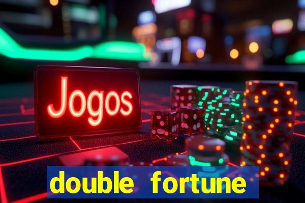 double fortune minutos pagantes