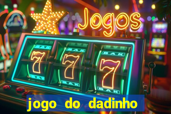 jogo do dadinho que ganha dinheiro