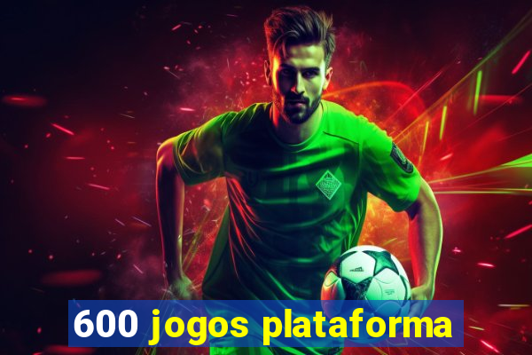 600 jogos plataforma