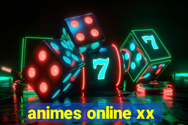 animes online xx