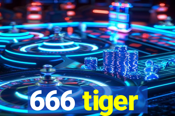 666 tiger