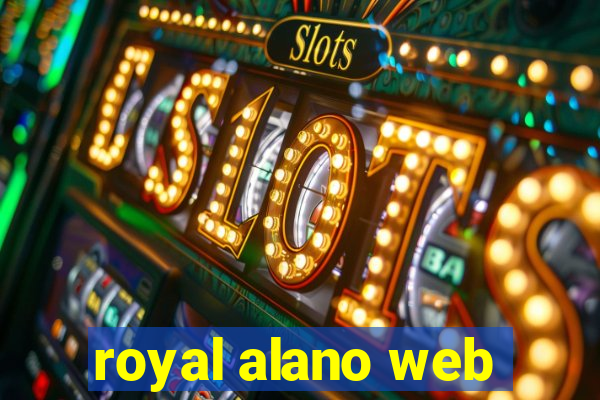 royal alano web