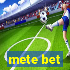 mete bet