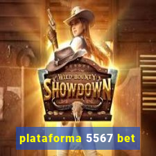 plataforma 5567 bet