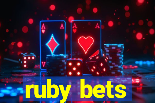 ruby bets