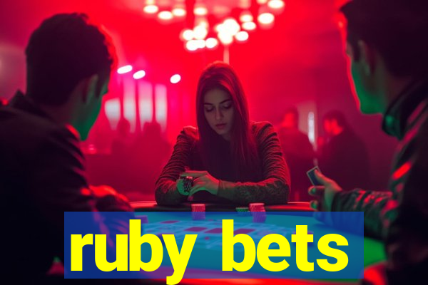 ruby bets