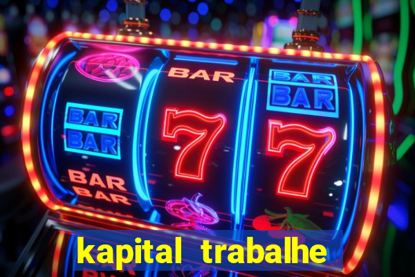 kapital trabalhe conosco porto velho