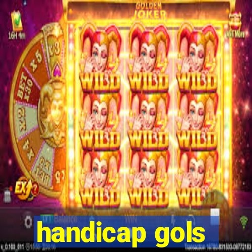 handicap gols