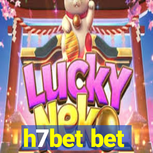 h7bet bet