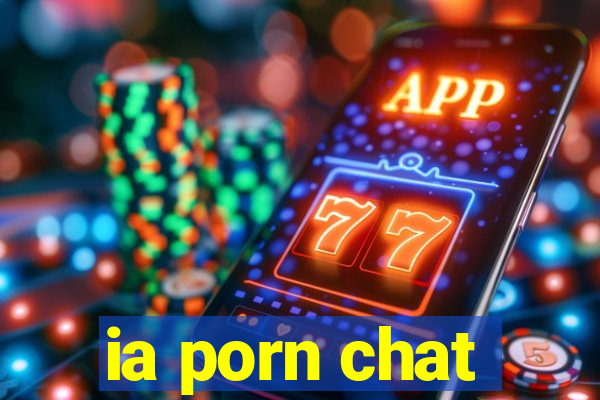 ia porn chat