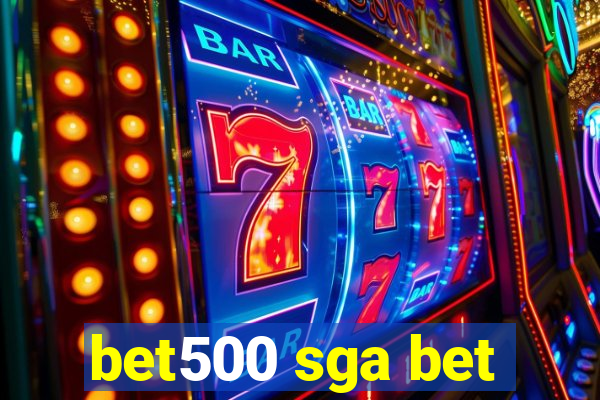 bet500 sga bet