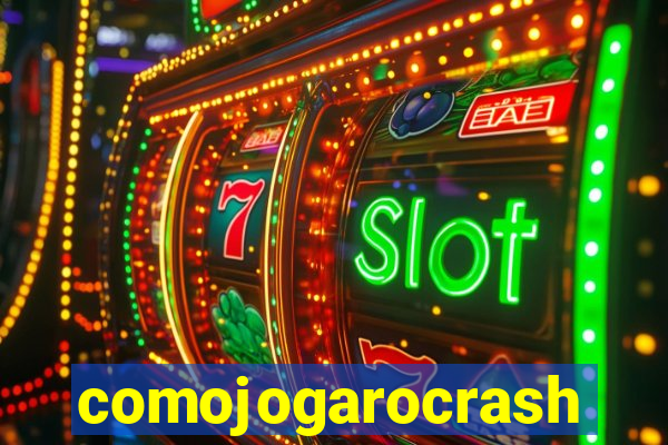 comojogarocrash