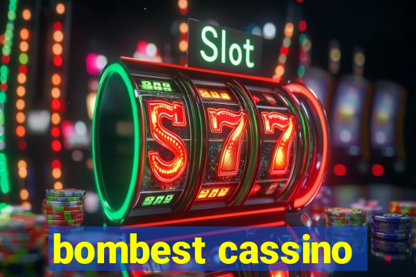 bombest cassino