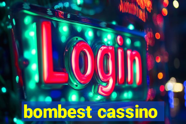 bombest cassino