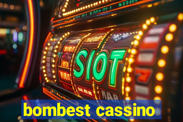 bombest cassino