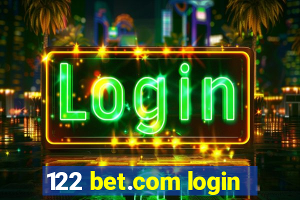 122 bet.com login