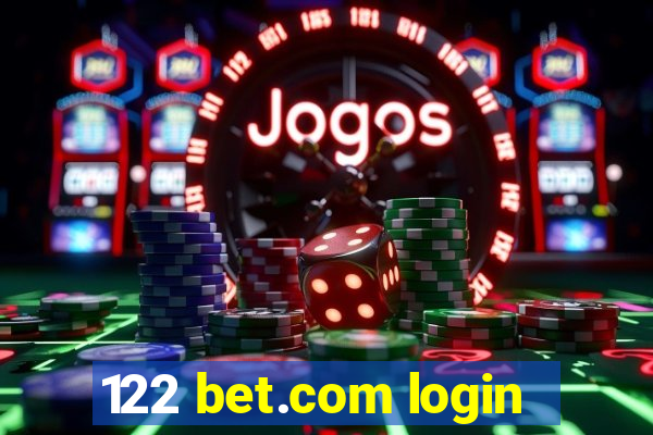 122 bet.com login