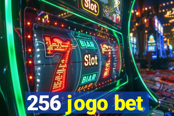 256 jogo bet