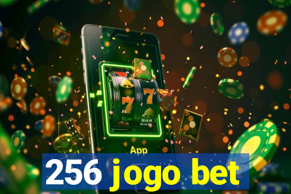 256 jogo bet