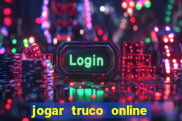 jogar truco online valendo dinheiro