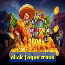 click jogos truco