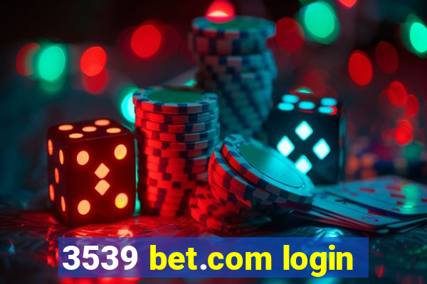 3539 bet.com login