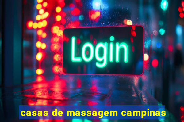 casas de massagem campinas