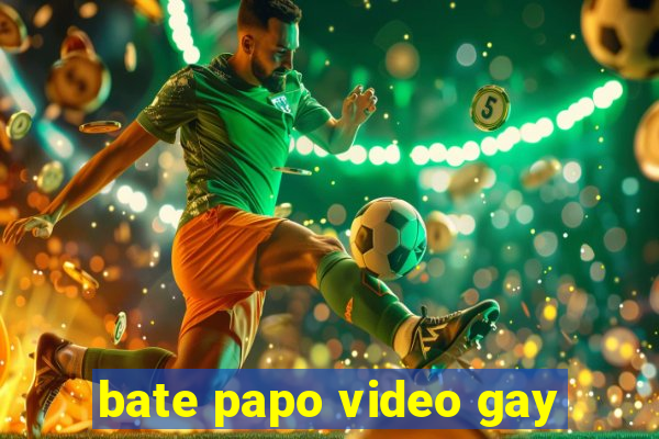 bate papo video gay