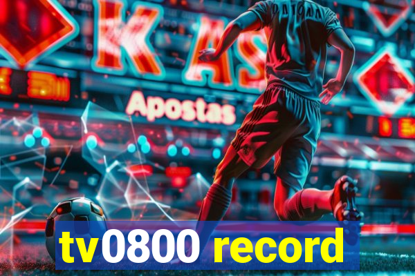 tv0800 record