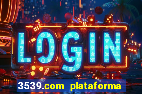 3539.com plataforma de jogos