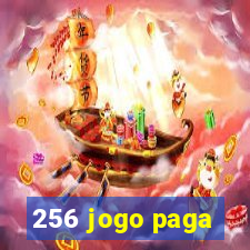 256 jogo paga