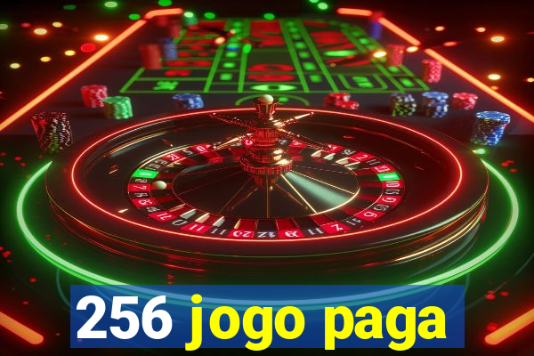 256 jogo paga