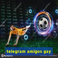 telegram amigos gay