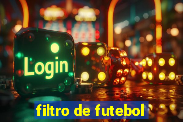 filtro de futebol