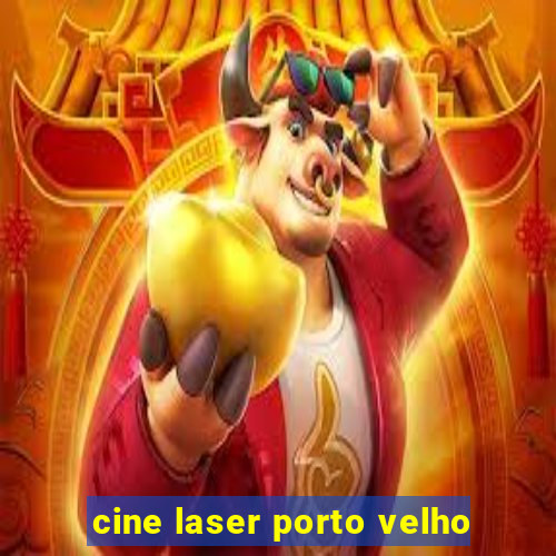 cine laser porto velho