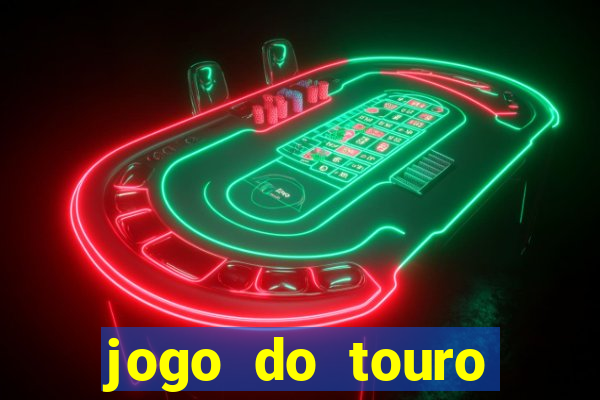 jogo do touro fortune gratis