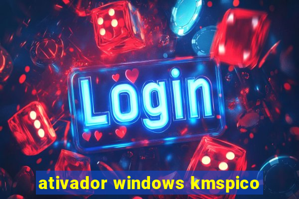 ativador windows kmspico