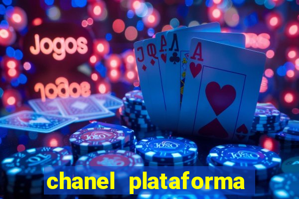 chanel plataforma de jogo