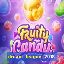 dream league 2018 dinheiro infinito