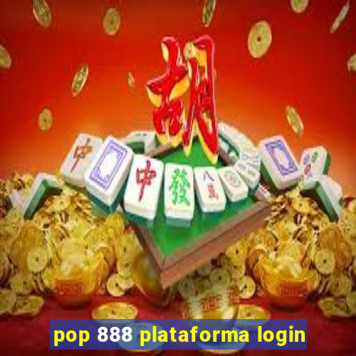 pop 888 plataforma login