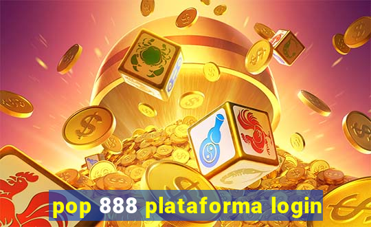 pop 888 plataforma login